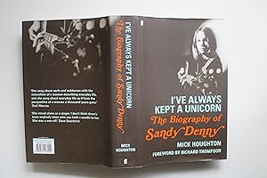Imagen del vendedor de I've always kept a unicorn The biography of Sandy Denny a la venta por Aucott & Thomas