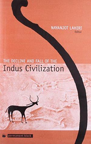 Bild des Verkufers fr The Decline and Fall of the Indus Civilization zum Verkauf von JLG_livres anciens et modernes