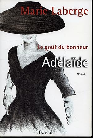 Image du vendeur pour Le got du bonheur T. II : Adelade mis en vente par Librairie Le Nord