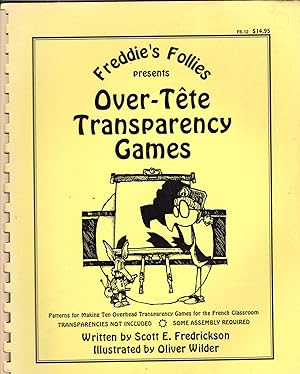 Over - Tete Transparency Games: Patterns for Making Ten Overhead Transparency Games for the Frenc...