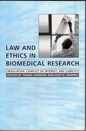 Law and Ethics in Biomedical Researcch: Regulation, Conflict of Interest, and Liability