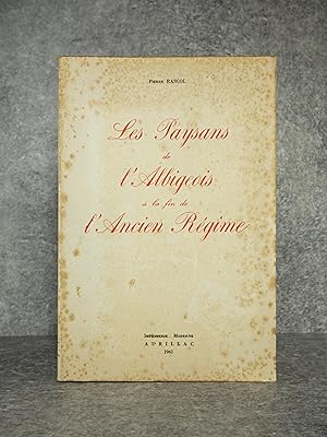 LES PAYSANS DE L'ALBIGEOIS A LA FIN DE L'ANCIEN REGIME.