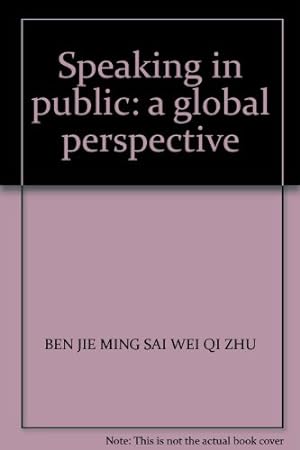 Bild des Verkufers fr Speaking in public: a global perspective(Chinese Edition) zum Verkauf von WeBuyBooks