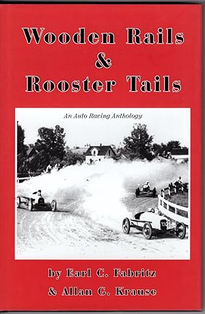 Bild des Verkufers fr Wooden Rails and Rooster Tails: An Auto Racing Anthology zum Verkauf von Recycled Books & Music