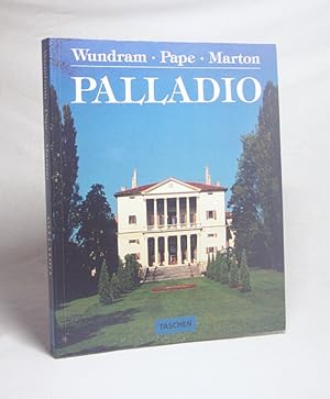 Seller image for Andrea Palladio : 1508 - 1580 ; Architekt zwischen Renaissance und Barock / Manfred Wundram ; Thomas Pape. Fotogr.: Paolo Marton for sale by Versandantiquariat Buchegger