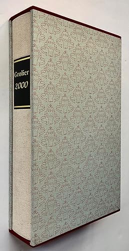 Grolier 2000: A Further Grolier Club Biographical Retrospective in Celebration of the Millennium