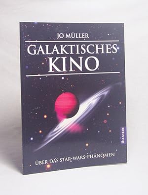 Bild des Verkufers fr Galaktisches Kino : ber das Star-Wars-Phnomen / Jo Mller zum Verkauf von Versandantiquariat Buchegger