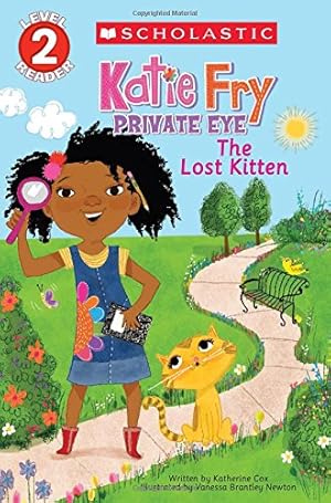 Seller image for Katie Fry, Private Eye #1: The Lost Kitten (Scholastic Reader, Level 2) for sale by Reliant Bookstore