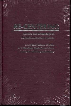 Seller image for Re-Centering Culture and Knowledge in Conflict Resolution Practice (Syracuse Studies on Peace and Conflict Resolution) for sale by Turgid Tomes