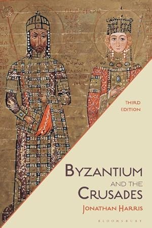 Bild des Verkufers fr Byzantium and the Crusades zum Verkauf von AHA-BUCH GmbH