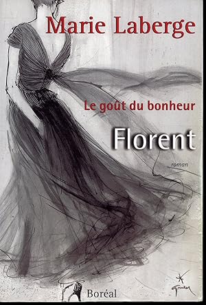 Le goût du bonheur T. 3 : Florent