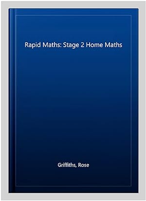 Bild des Verkufers fr Rapid Maths: Stage 2 Home Maths zum Verkauf von GreatBookPrices