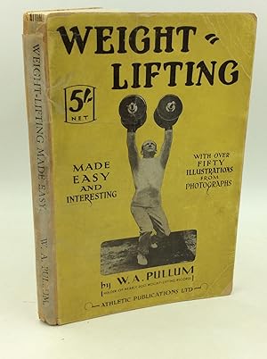 Image du vendeur pour WEIGHT-LIFTING MADE EASY AND INTERESTING mis en vente par Kubik Fine Books Ltd., ABAA