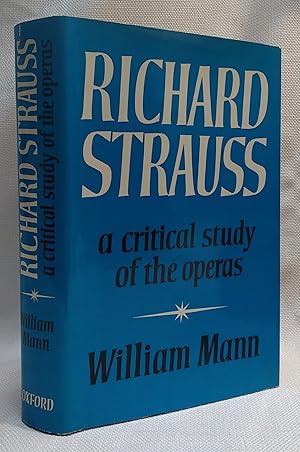 Richard Strauss: A Critical Study of the Operas