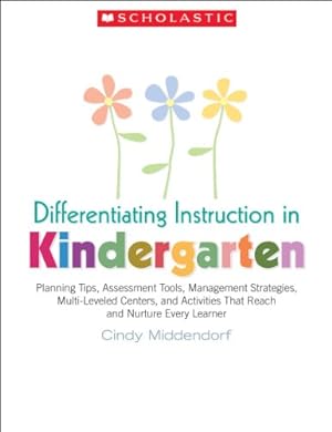Seller image for Scholastic Classroom Resources Differentiating Instruction in Kindergarten (SC987029) for sale by Reliant Bookstore