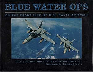 Bild des Verkufers fr BLUE WATER OPS On the Front Line of U. S. Naval Aviation zum Verkauf von The Avocado Pit