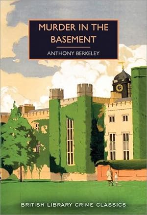 Seller image for Murder in the Basement (British Library Crime Classics) by Berkeley, Anthony [Paperback ] for sale by booksXpress