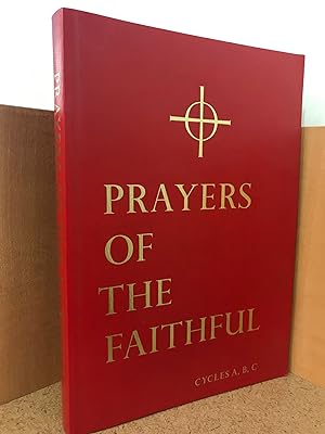 The Prayer of the Faithful; for the Sundays and Solemnities of Cycles A, B, and C