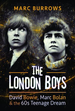 Seller image for London Boys : David Bowie, Marc Bolan and the 60s Teenage Dream for sale by GreatBookPrices