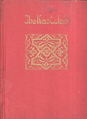 Kasidah of Haji Abdu El-Yezdi, The. Translated and annotated by his friend and pupil.introduction...