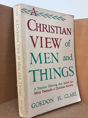 A Christian View of Men and Things