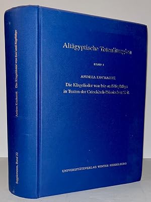 Seller image for Altagyptische Totenliturgien, Bd. 4: Die Klagelieder von Isis und Nephthys in Texten der Griechisch-Romischen Zeit for sale by Carpe Diem Fine Books, ABAA