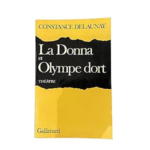 Image du vendeur pour LA DONNA / OLYMPE DORT (THTRE). mis en vente par Nostalgie Salzburg