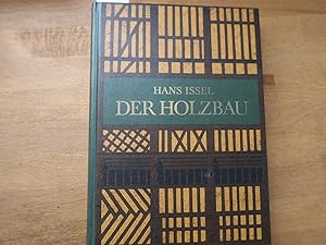 Seller image for Der Holzbau - umfassend: Den Fachwerk-, Block-, Stnder- und Stabbau und deren zeitgemsse Wiederverwendung. for sale by Bockumer Antiquariat Gossens Heldens GbR