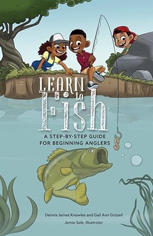 Immagine del venditore per Learn to Fish: A Step-By-Step Guide for Beginning Anglers (Paperback) venduto da Grand Eagle Retail