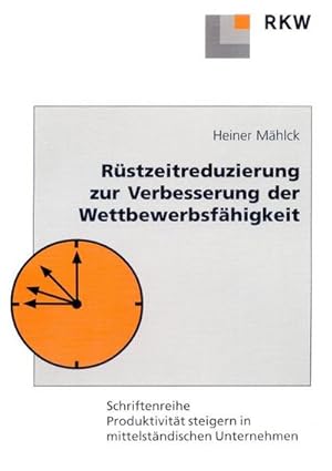 Immagine del venditore per Rstzeitreduzierung zur Verbesserung der Wettbewerbsfhigkeit. venduto da AHA-BUCH GmbH