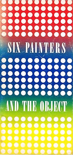 SIX PAINTERS AND THE OBJECT