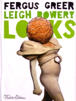 LEIGH BOWERY LOOKS - SIGNED BY FERGUS GREER