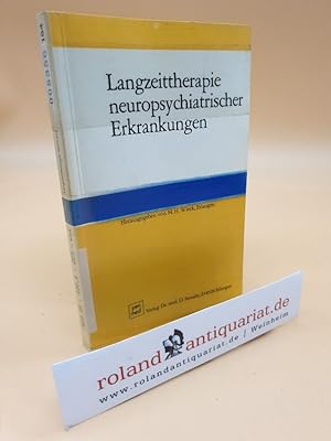 Bild des Verkufers fr Langzeittherapie neuropsychiatrischer Erkrankungen / hrsg. von H. H. Wieck. Unter Mitw. von: H. J. Bauer . zum Verkauf von Roland Antiquariat UG haftungsbeschrnkt