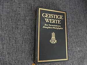 Bild des Verkufers fr Geistige Werke. Ein Vermchtnis deutscher Philosophie. zum Verkauf von Bockumer Antiquariat Gossens Heldens GbR