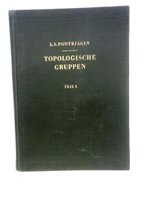 Image du vendeur pour Topologische Gruppen Teil 1 mis en vente par World of Rare Books