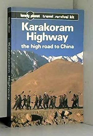 Seller image for Karakoram Highway: A Travel Survival Kit for sale by WeBuyBooks