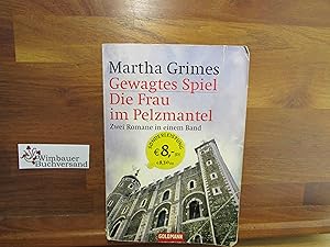 Bild des Verkufers fr Gewagtes Spiel. [bers. von Sigrid Ruschmeier]; Die Frau im Pelzmantel / [bers. von Cornelia C. Walter]; Zwei Romane in einem Band / / Goldmann ; 13370 zum Verkauf von Antiquariat im Kaiserviertel | Wimbauer Buchversand