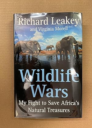 Wildlife Wars: My Fight to Save Africa's Natural Treasures