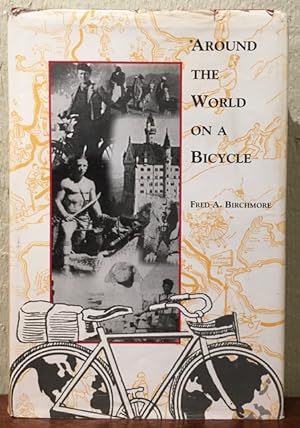 Bild des Verkufers fr AROUND THE WORLD ON A BICYCLE zum Verkauf von Lost Horizon Bookstore