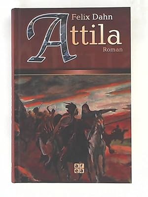 Imagen del vendedor de Attila - Historischer Roman aus der Vlkerwanderungszeit a la venta por Leserstrahl  (Preise inkl. MwSt.)