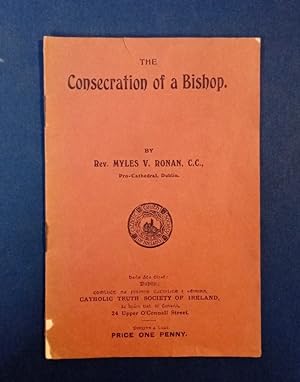 The Consecration of a Bishop.
