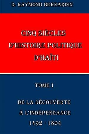 Immagine del venditore per Cinq Siecles D'histoire Politique D'haiti -Language: french venduto da GreatBookPricesUK