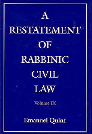 Image du vendeur pour A RESTATEMENT OF RABBINIC CIVIL LAW Volume IX mis en vente par Books on the Boulevard