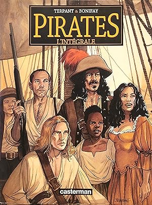 Pirates, l'intégrale : Un autre monde ; Bonne Espérance ; Les Naufrageurs ; Paloma ; Jusqu'au bou...