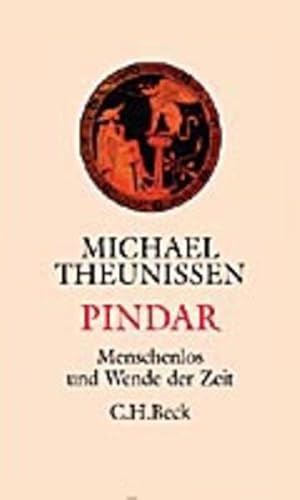 Pindar : Menschenlos und Wende der Zeit.