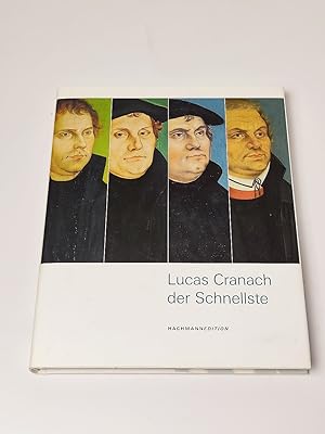 Bild des Verkufers fr Lucas Cranach der Schnellste zum Verkauf von BcherBirne