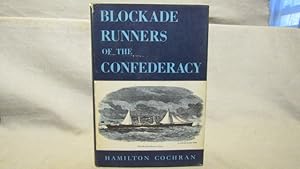 Blockade Runners of the Confederacy. First edition 1958, inscribed and signed, fine in near fine ...