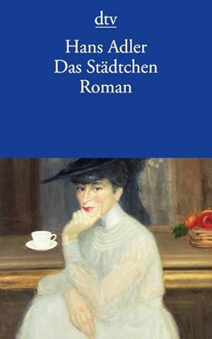 Seller image for Das Stdtchen: Roman for sale by Modernes Antiquariat - bodo e.V.