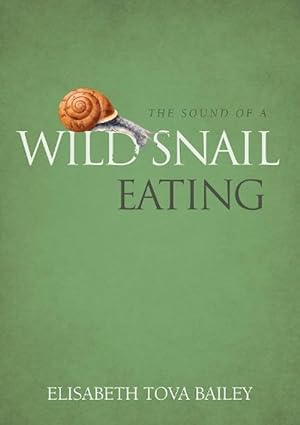 Immagine del venditore per The Sound of a Wild Snail Eating (Hardcover) venduto da CitiRetail