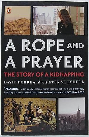 Seller image for A Rope and a Prayer: The Story of a Kidnapping for sale by SmarterRat Books